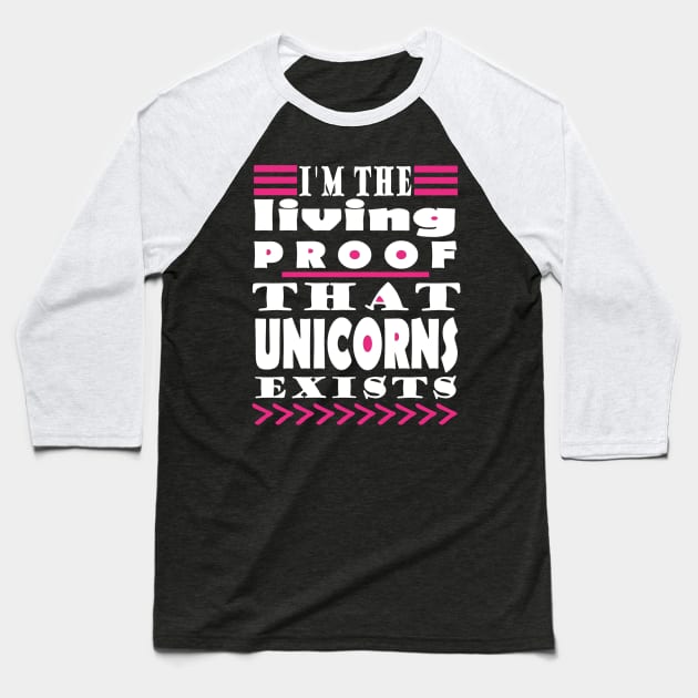 Unicorns unicorn proof rainbow gift Baseball T-Shirt by FindYourFavouriteDesign